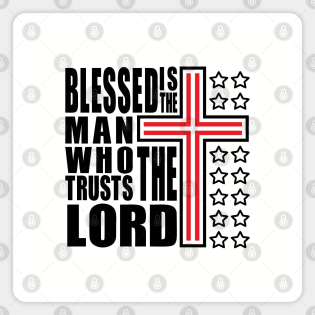 Blessed is the man who truusts the lord v.2 Magnet by Juka